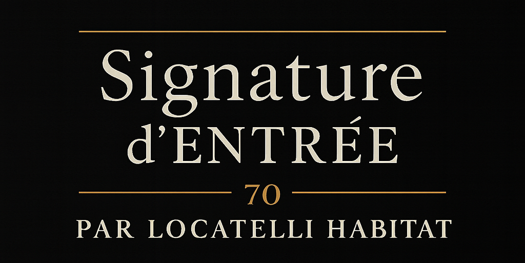 Signature d’Entrée 70